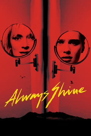 Always Shine (2016) Hindi Dual Audio HDRip | Hindi Dubbed Movie – 480p